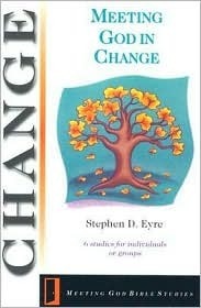 Meeting God in Change: 6 Studies for Individuals or Groups