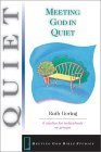 Meeting God in Quiet: 6 studies for individuals or groups