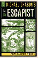 Michael Chabon's The Escapist: Pulse-Pounding Thrills
