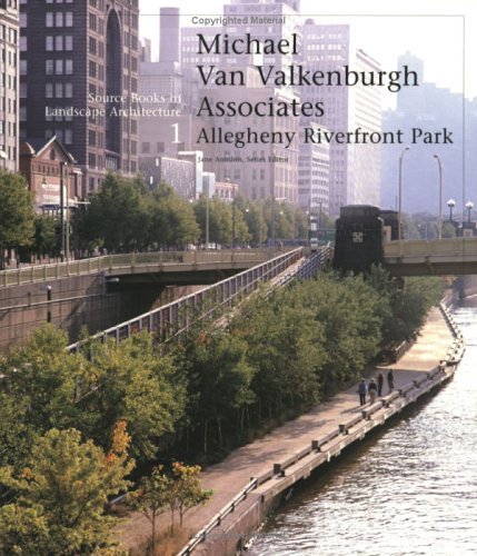 Michael Van Valkenburgh Associates: Allegheny Riverfront Park