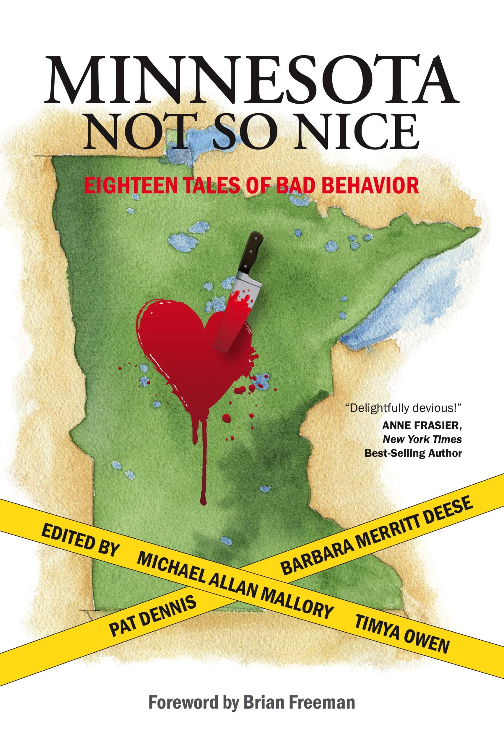 Minnesota Not So Nice: Eighteen Tales Of Bad Behavior