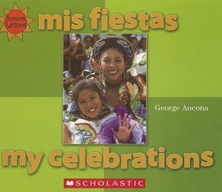 Mis Fiestas / My Celebrations (Somos Latinos / We Are Latinos)