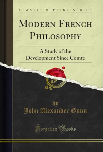 Modern French Philosophy: A Study of the Development Since Comte