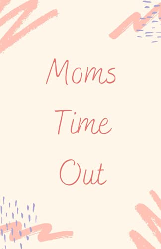 Moms Time Out