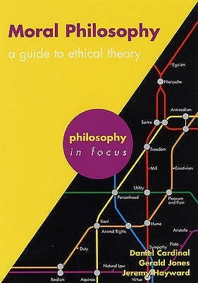 Moral Philosophy: A Guide to Ethical Theory