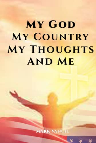 My God My Country My Thoughts And Me