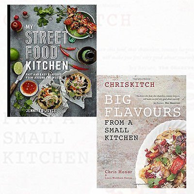 My Street Food Kitchen and Big Flavours from a Small Kitchen 2 Books Bundle Collection - Fast and easy flavours from around the world, Chriskitch