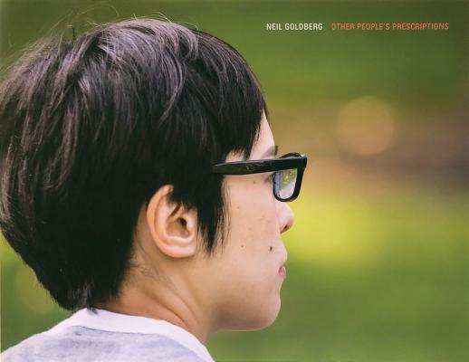 Neil Goldberg: Other People's Prescriptions