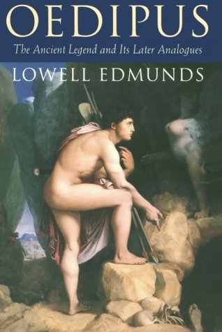 Oedipus: The Ancient Legend and Its Later Analogues