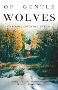 Of Gentle Wolves: An Anthology of Romanian Poetry