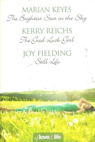 Of Love and Life: The Brightest Star in the Sky / The Good Luck Girl / Still Life