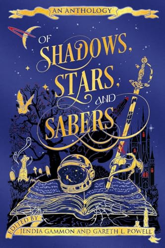 Of Shadows, Stars, and Sabers: An Anthology