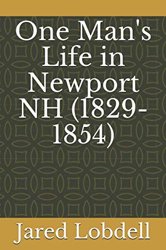One Man's Life in Newport NH