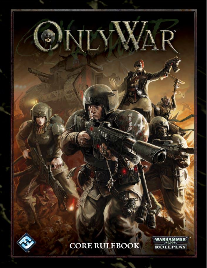 Only War RPG: Core Rulebook