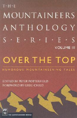 Over the Top: Humorous Mountaineering Tales