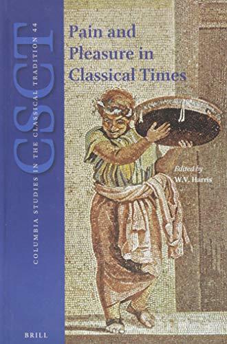 Pain and Pleasure in Classical Times