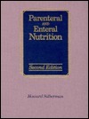 Parenteral and Enteral Nutrition
