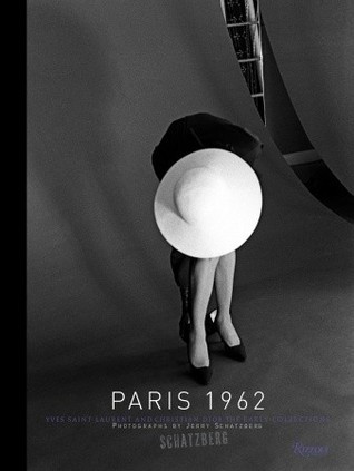 Paris 1962: Yves Saint Laurent and Christian Dior, The Early Collections