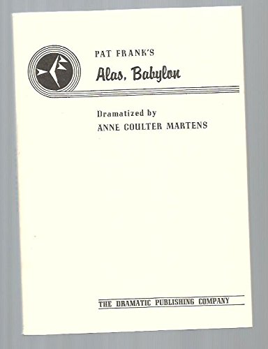 Pat Frank's Alas, Babylon Dramatized by Anne Coulter Martens