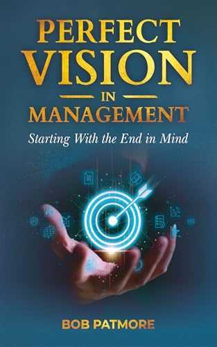Perfect Vision In Management