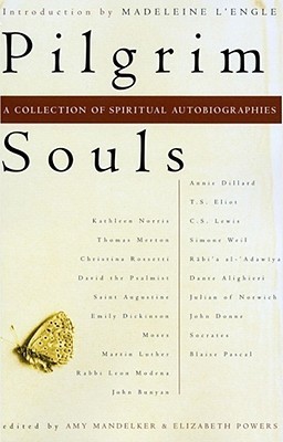 Pilgrim Souls: A Collection of Spiritual Autobiography