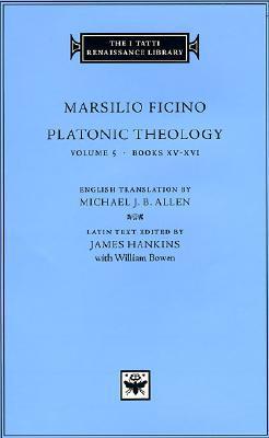 Platonic Theology, Volume 5: Books XV–XVI