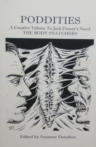 Poddities: A Creative Tribute To Jack Finney's Novel The Body Snatchers