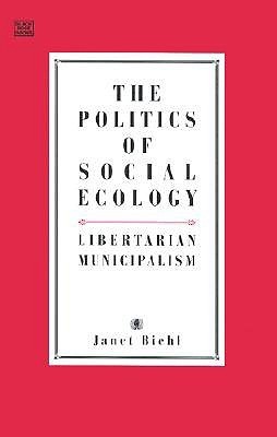 Politics Of Social Ecology