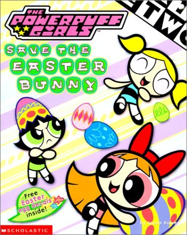 Powerpuff Girls Save The Easter Bunny