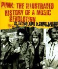 Punk: The Illustrated History of a Music Revolution