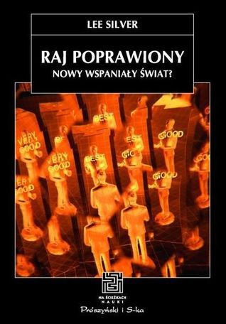 Raj poprawiony. Nowy wspaniały świat?