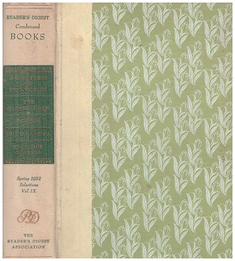 Reader's Digest Condensed Books; Spring 1952, Volume 9: Adventures in Two Worlds / The Gabriel Horn / Duveen / Kamante and Lulu / East Side General