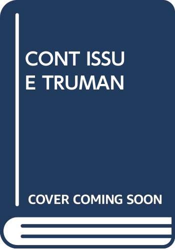 Realities of the Truman Presidency: Succession or Repudiation? An In-Depth Examination of the Major Foreign and Domestic Issues of the Truman Years