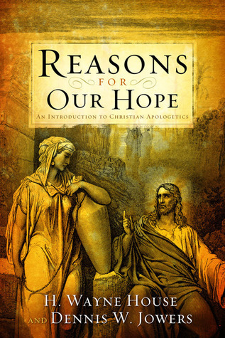 Reasons for Our Hope: An Introduction to Christian Apologetics
