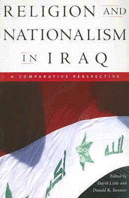 Religion and Nationalism in Iraq: A Comparative Perspective