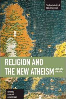 Religion and the New Atheism: A Critical Appraisal