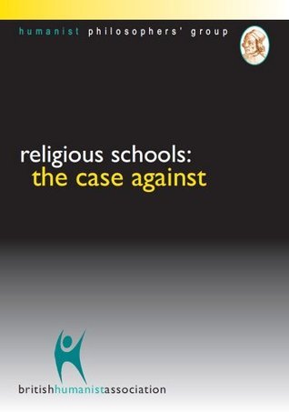 Religious Schools: The Case Against