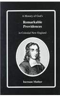 Remarkable Providences: Illustrative of the Earlier Days of American Colonisation