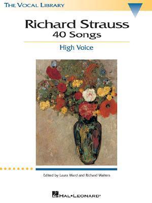 Richard Strauss: 40 Songs: The Vocal Library