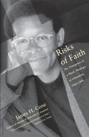 Risks of Faith: The Emergence of a Black Theology of Liberation 1968-98