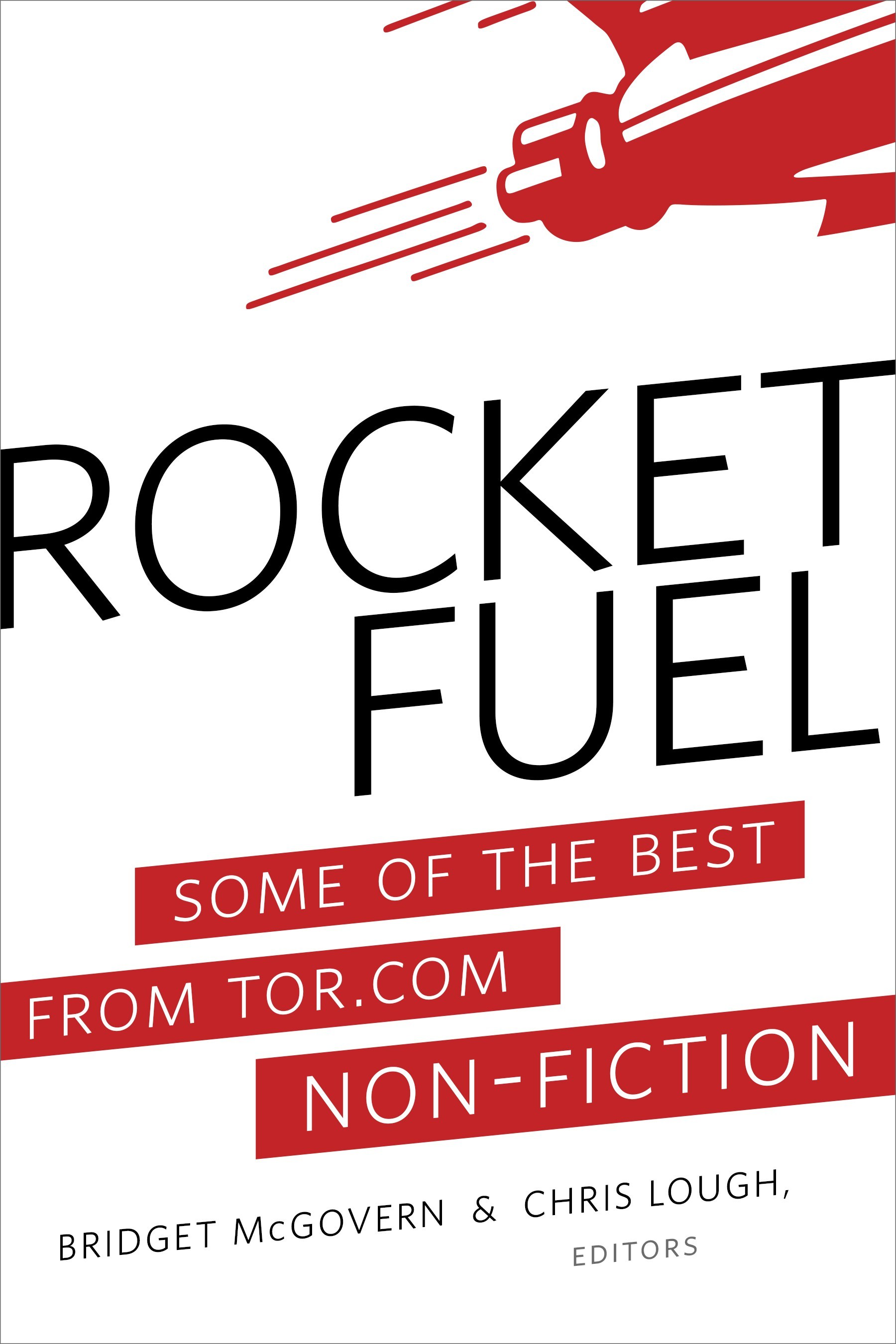 Rocket Fuel: Some of the Best From Tor.com Non-Fiction