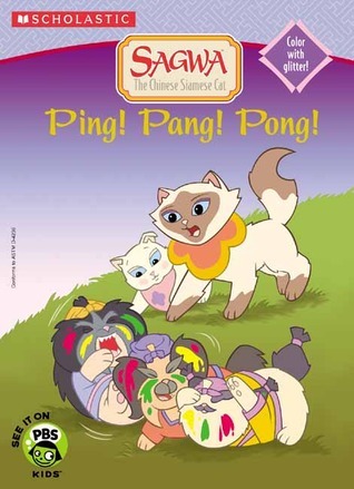 Sagwa, the Chinese Siamese Cat: Ping! Pang! Pong! Color-with-Glitter Coloring Book
