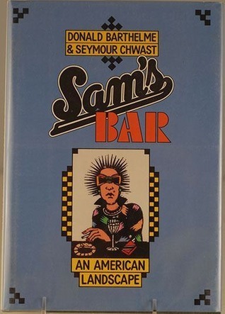 Sam's Bar: An American Landscape