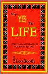 Say Yes to Life: Daily Meditations