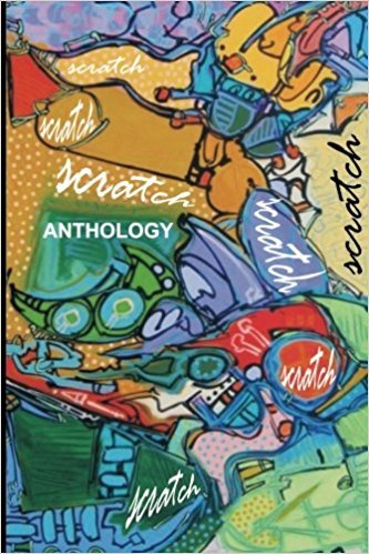 Scratch Anthology Volume 3: 2010 Award Winning Short Stories and Poetry