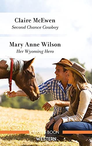 Second Chance Cowboy/Her Wyoming Hero