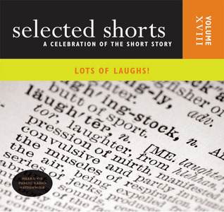 Selected Shorts: Lots of Laughs!