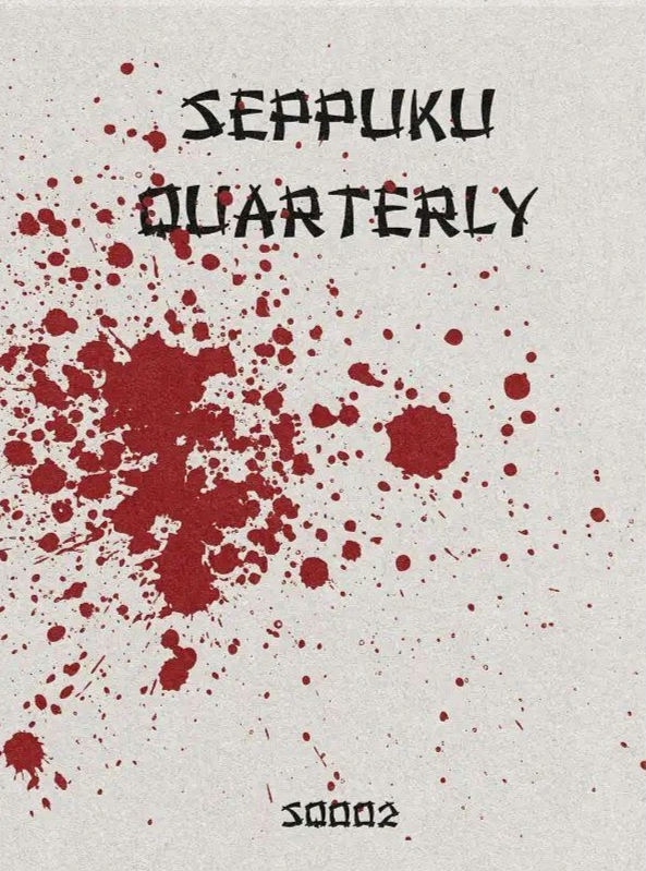 Seppuku Quarterly issue #2