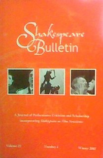 Shakespeare Bulletin: A Journal of Performance Criticism and Scholarship