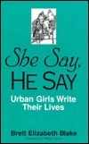 She Say, He Say: Urban Girls Write Their Lives